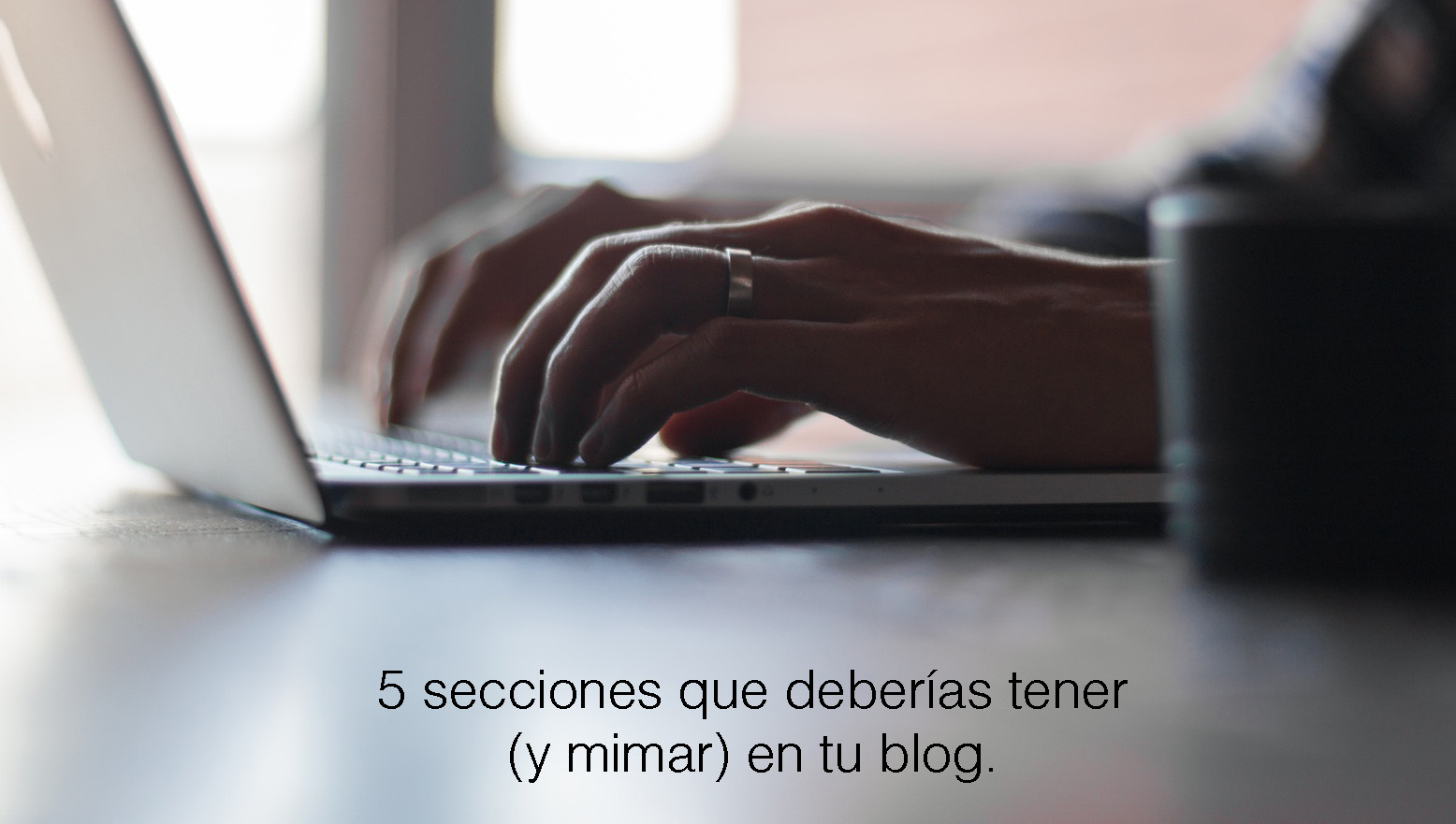 5-secciones-que-debera-tener-tu-blog