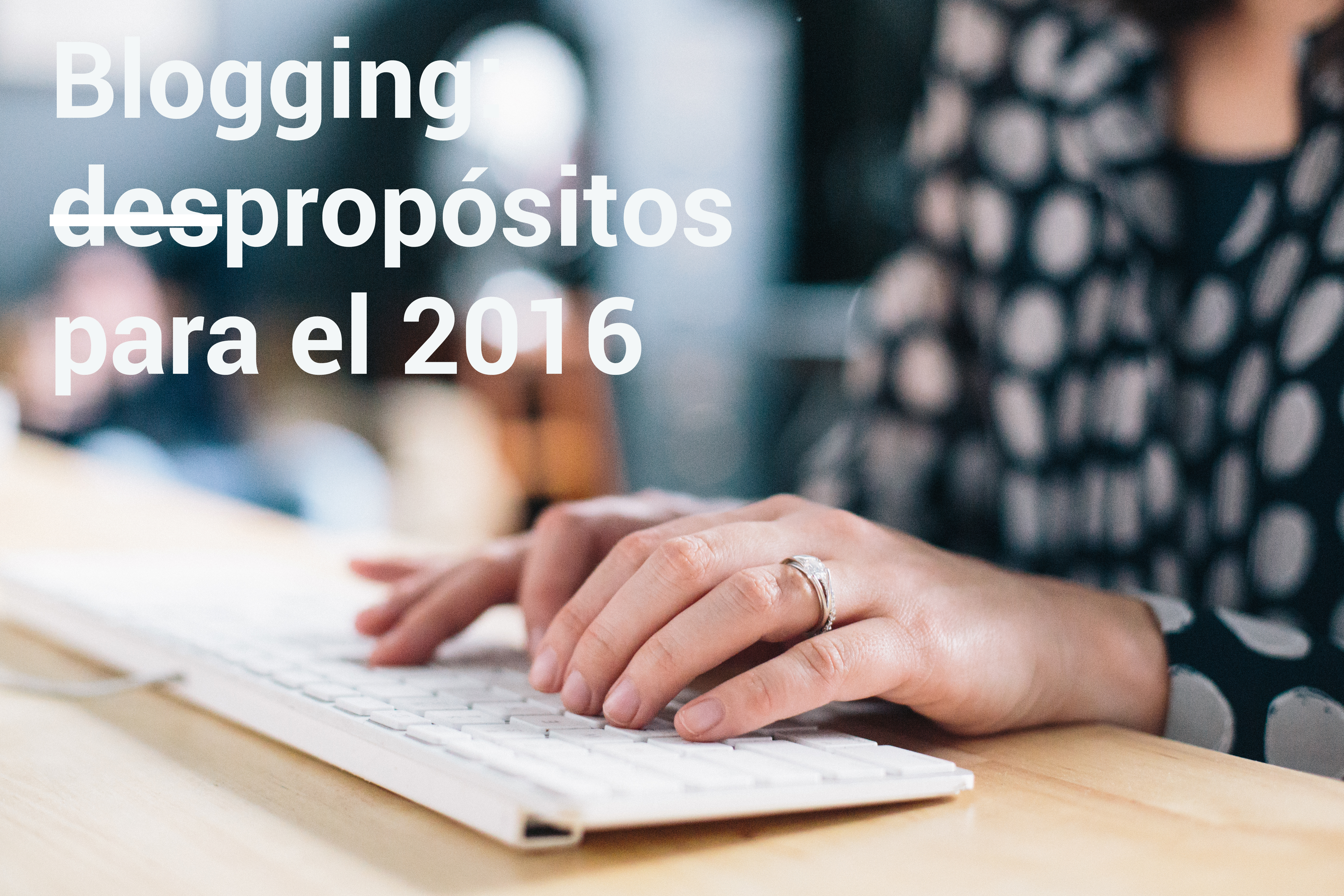 propósitos 2016 blogging